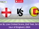 ENG vs SL Live Cricket Score, 2nd Test, Sri Lanka tour of England, 2024