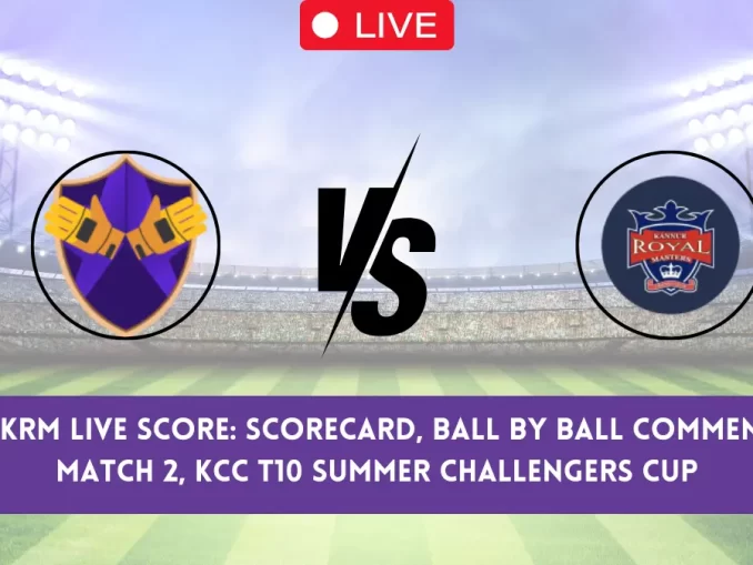 FRB vs KRM Live Score: Scorecard, Ball by Ball Commentary - Match 2, KCC T10 Summer Challengers Cup