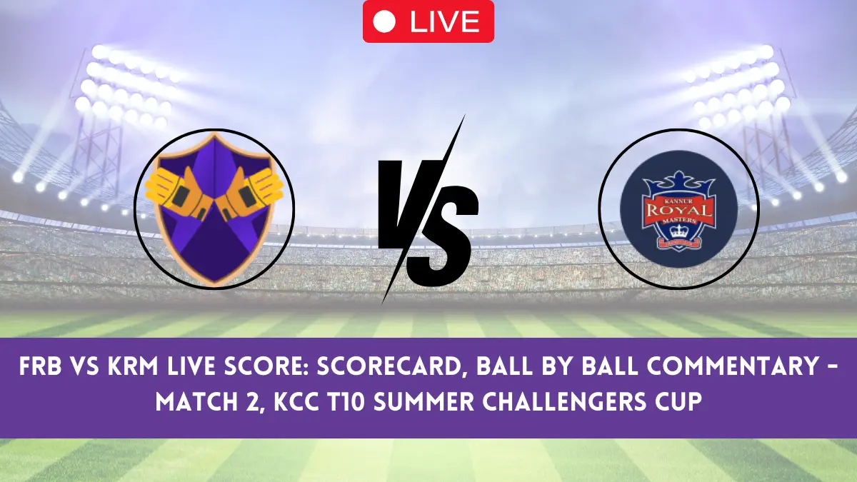 FRB vs KRM Live Score: Scorecard, Ball by Ball Commentary - Match 2, KCC T10 Summer Challengers Cup