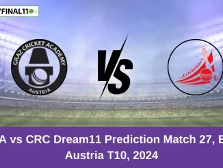 GCA vs CRC Dream11 Prediction Match 27, ECS Austria T10, 2024