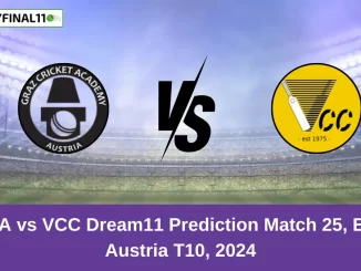 GCA vs VCC Dream11 Prediction Match 25, ECS Austria T10, 2024