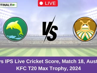 GCT vs IPS Live Cricket Score, Match 18, Australian KFC T20 Max Trophy, 2024 (1)