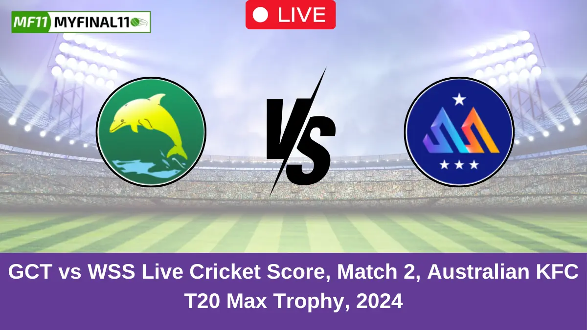 GCT vs WSS Live Cricket Score, Match 2, Australian KFC T20 Max Trophy, 2024