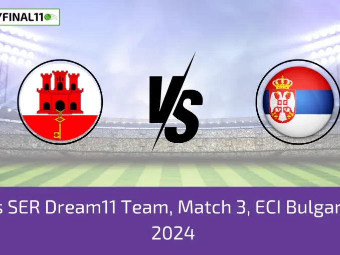 GIB vs SER Dream11 Team, Match 3, ECI Bulgaria T10, 2024