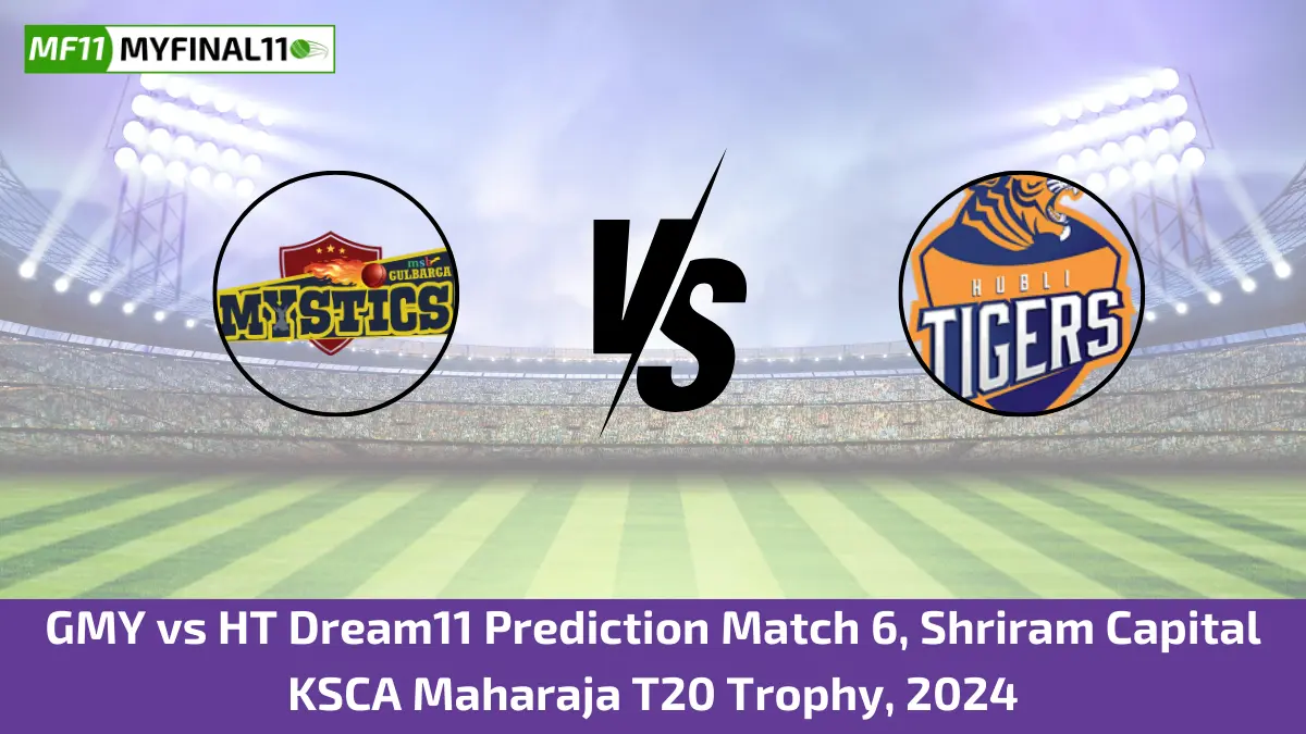 GMY vs HT Dream11 Prediction Match 6, Shriram Capital KSCA Maharaja T20 Trophy, 2024