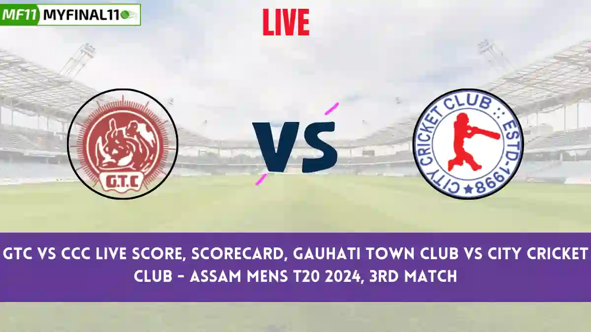 GTC vs CCC Live Score: Scorecard, Ball by Ball Commentary - Match 3, Assam mens T20, 2024