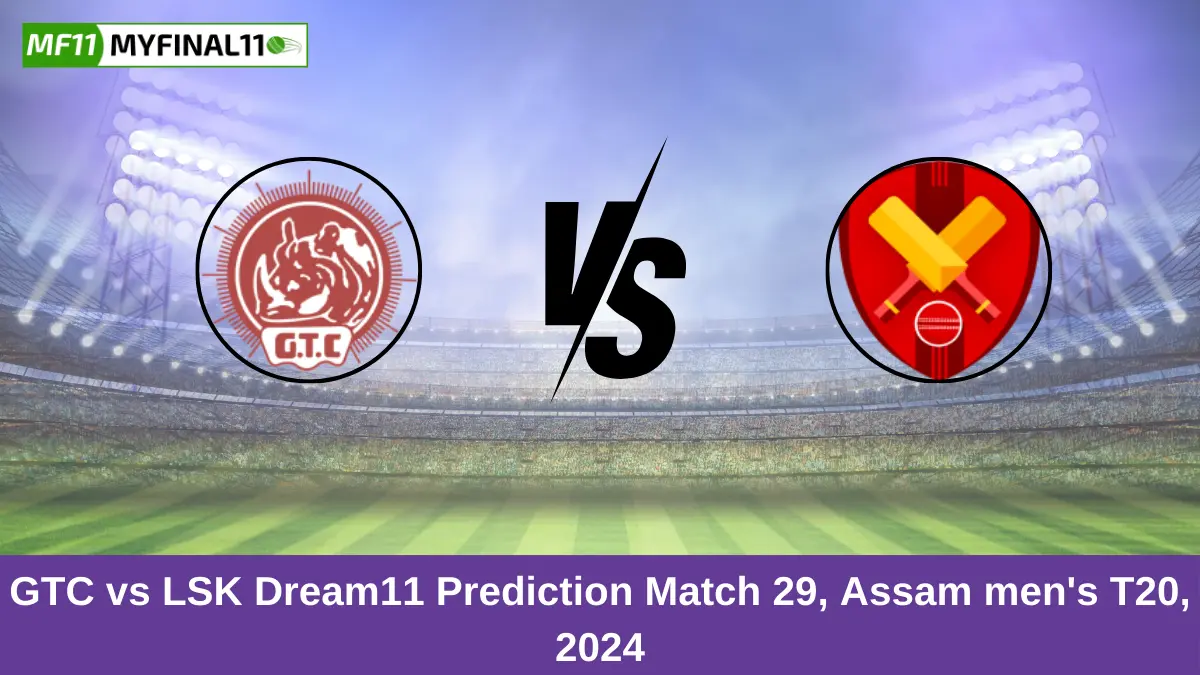 GTC vs LSK Dream11 Prediction Match 29, Assam men's T20, 2024