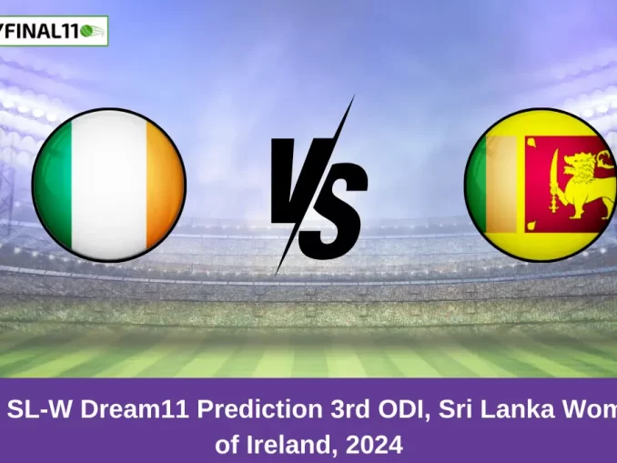 IR-W vs SL-W Dream11 Prediction 3rd ODI, Sri Lanka Women tour of Ireland, 2024