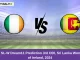 IR-W vs SL-W Dream11 Prediction 3rd ODI, Sri Lanka Women tour of Ireland, 2024