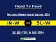 IR-W vs SL-W Player Battle, Head to Head Team Stats, Player Record