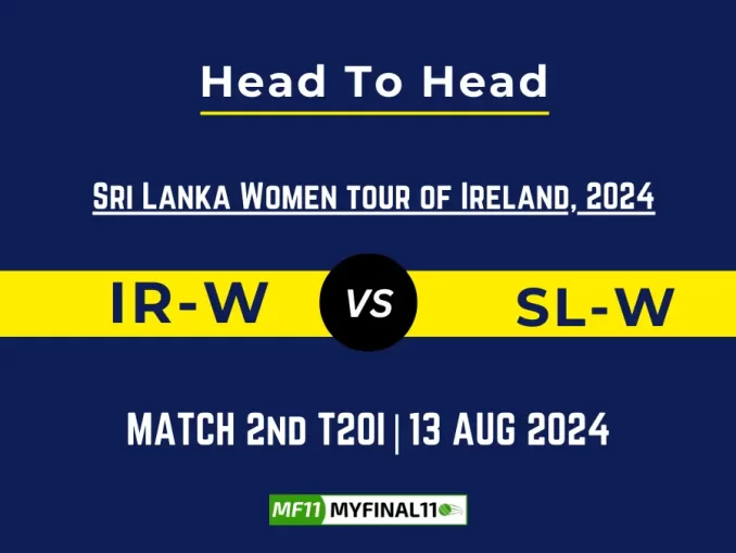 IR-W vs SL-W Player Battle, Head to Head Team Stats, Player Record