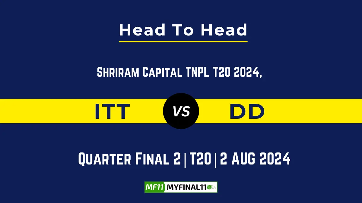 ITT vs DD Player Battle, Head to Head Team Stats, Team Record