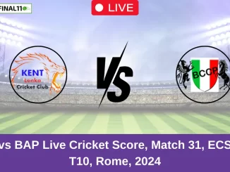 KEL vs BAP Live Cricket Score, Match 31, ECS Italy T10, Rome, 2024