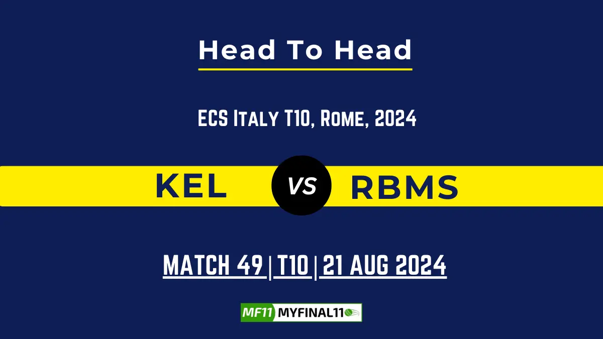 KEL vs RBMS Player Battle, Head to Head Team Stats, Player Record