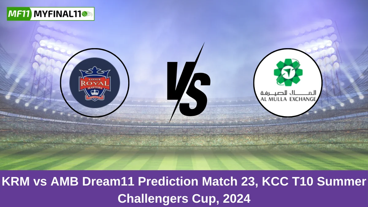 KRM vs AMB Dream11 Prediction Match 23, KCC T10 Summer Challengers Cup, 2024