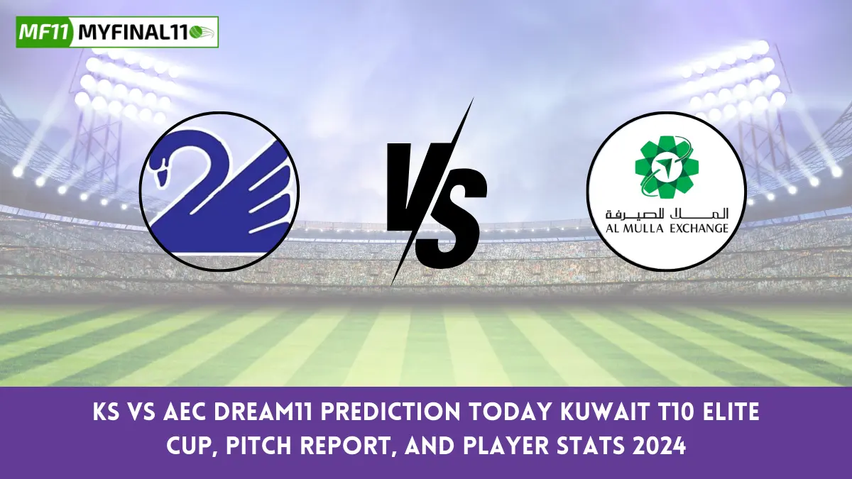 KS vs AEC Dream11 Prediction Today Kuwait T10 Elite Cup, Pitch Report, and Player Stats 2024