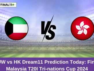 KUW vs HK Dream11 Prediction Today: Final Pitch Report, and Stats, Malaysia T20I Tri-nations Cup 2024