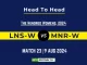 LNS-W vs MNR-W Player Battle, Head to Head Team Stats, Player Record