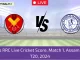 LSC vs RRC Live Cricket Score, Match 1, Assam men's T20, 2024