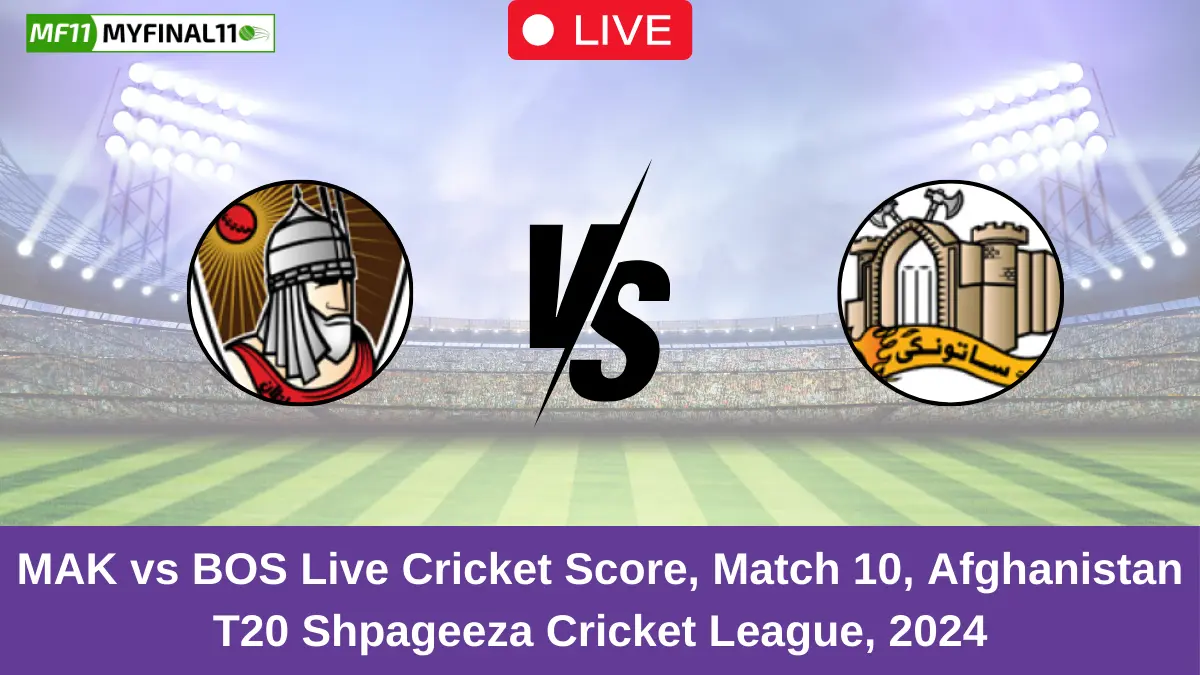 MAK vs BOS Live Cricket Score, Match 10, Afghanistan T20 Shpageeza Cricket League, 2024