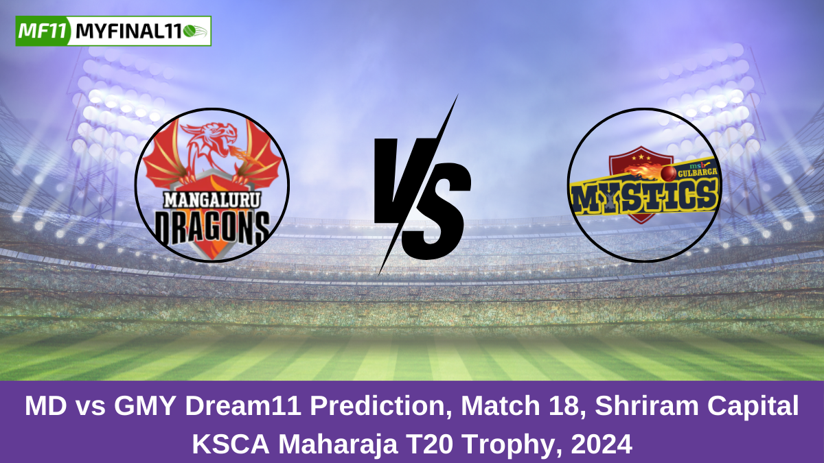 MD vs GMY Dream11 Prediction, Match 18, Shriram Capital KSCA Maharaja T20 Trophy, 2024