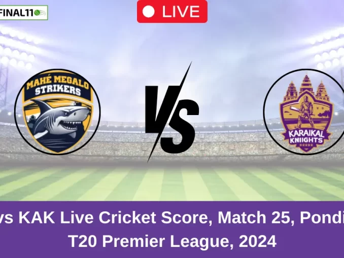 _MMS vs KAK Live Cricket Score, Match 25, Pondicherry T20 Premier League, 2024