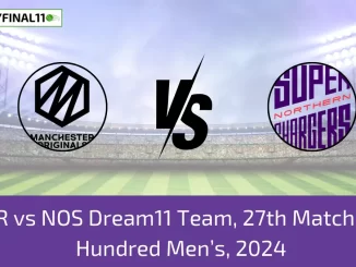 MNR vs NOS Dream11 Team, 27th Match, The Hundred Men's, 2024