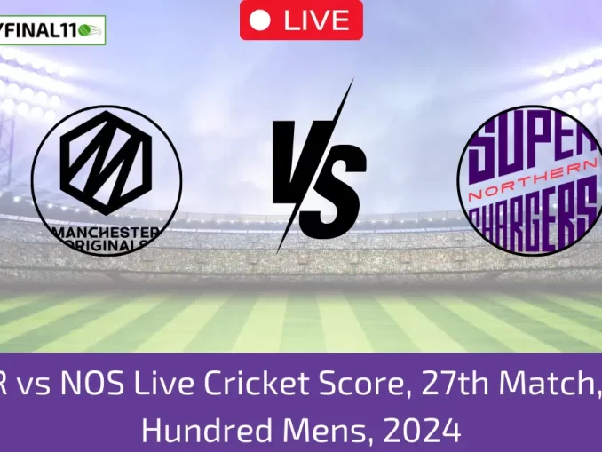 MNR vs NOS Live Cricket Score, 27th Match, The Hundred Men's, 2024