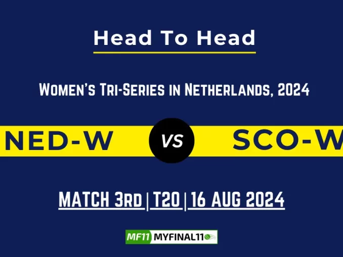 NED-W vs SCO-W Player Battle, Head to Head Team Stats, Player Record