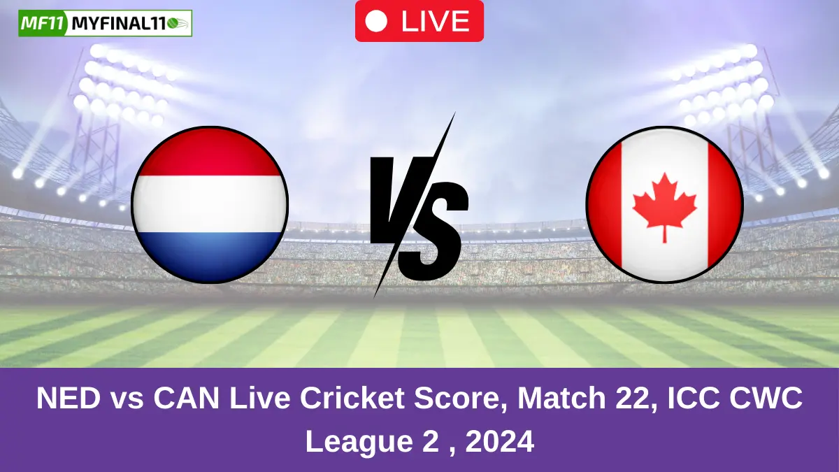 NED vs CAN Live Cricket Score, Match 22, ICC CWC League 2 , 2024