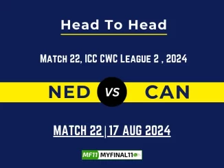 NED vs CAN Player Battle, Head to Head Team Stats, Player Record