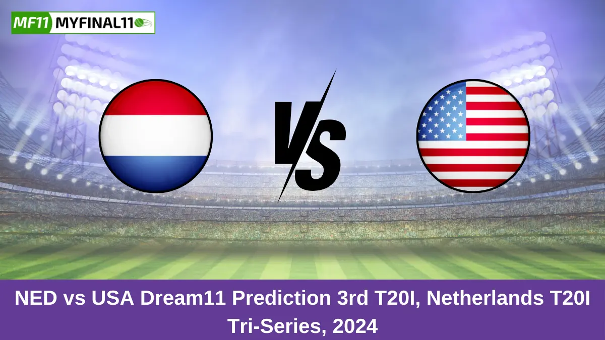 NED vs USA Dream11 Prediction 3rd T20I, Netherlands T20I Tri-Series, 2024