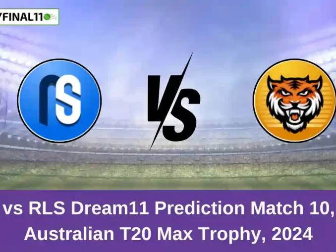 NSB vs RLS Dream11 Prediction Match 10, KFC Australian T20 Max Trophy, 2024 (2)