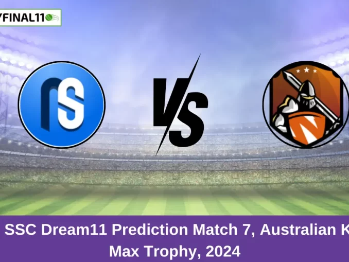 NSB vs SSC Dream11 Prediction Match 7, Australian KFC T20 Max Trophy, 2024