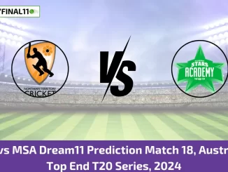 NTS vs MSA Dream11 Prediction Match 18, Australian Top End T20 Series, 2024