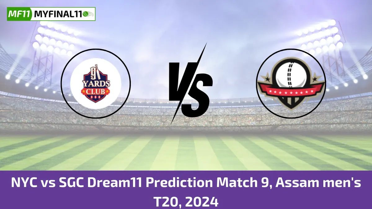 NYC vs SGC Dream11 Prediction Match 9, Assam men's T20, 2024