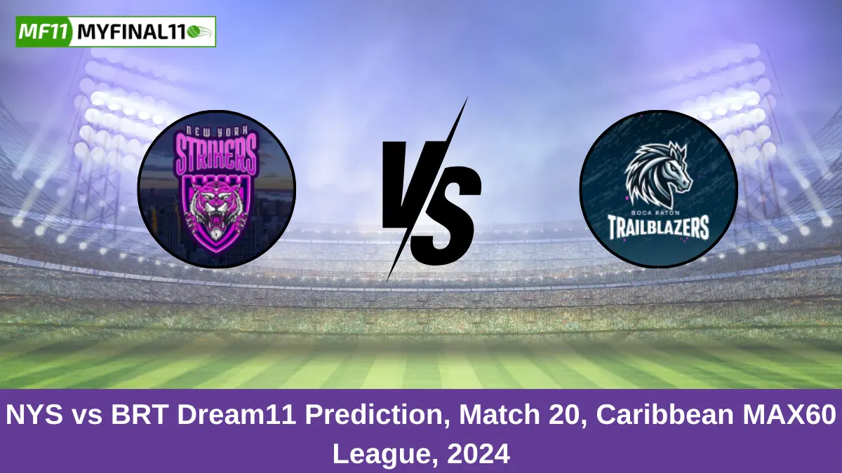 NYS vs BRT Dream11 Prediction, Match 20, Caribbean MAX60 League, 2024