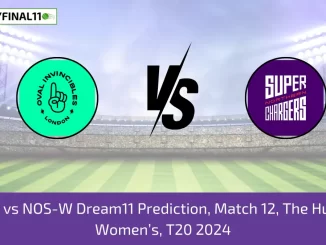 OVI-W vs NOS-W Dream11 Prediction, Match 12, The Hundred Women’s, T20 2024