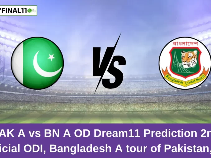 PAK A vs BN A OD Dream11 Prediction 2nd unofficial ODI, Bangladesh A tour of Pakistan, 2024