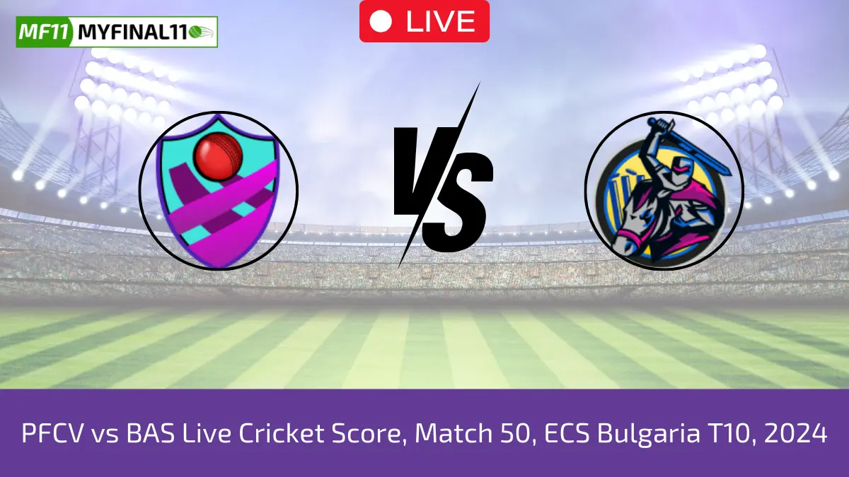 PFCV vs BAS Match 50, ECS Bulgaria T10, 2024