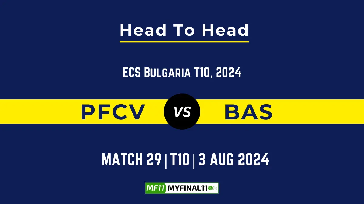 PFCV vs BAS Player Battle, Head to Head Team Stats, Team Record