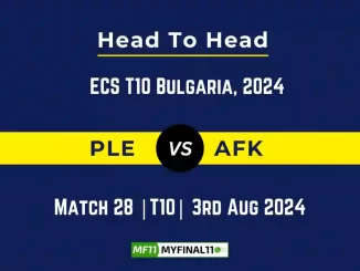 PLE vs AFK Player Battle, Head to Head Team Stats, Player Record - ECS T10 Bulgaria, 2024