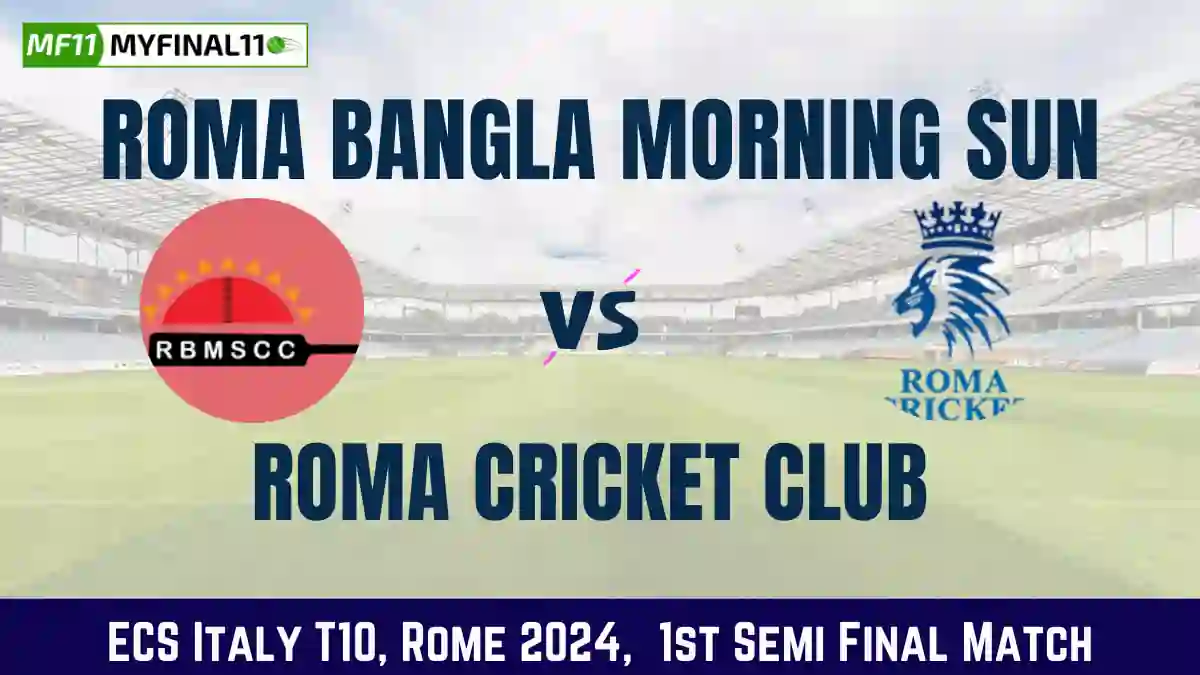 RBMS vs RCC Dream11 Prediction Today: 1st Semi-Final Pitch Report, and Player Stats | ECS Italy T10, Rome 2024