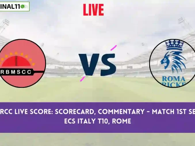 RBMS vs RCC Live Score: Scorecard, Ball by Ball Commentary - 1st Semi-Final, ECS Italy T10, Rome 2024