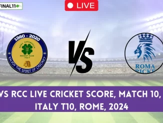 RC VS RCC Live Cricket Score, Match 10, ECS Italy T10, Rome, 2024