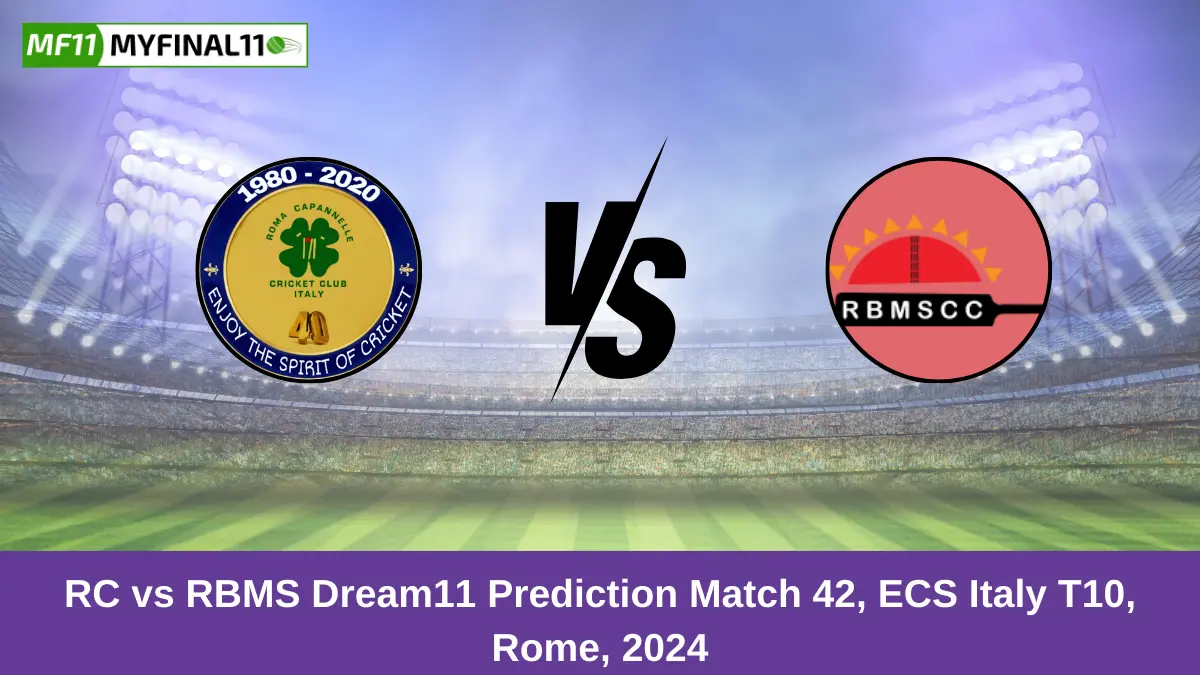 RC vs RBMS Dream11 Prediction Match 42, ECS Italy T10, Rome, 2024