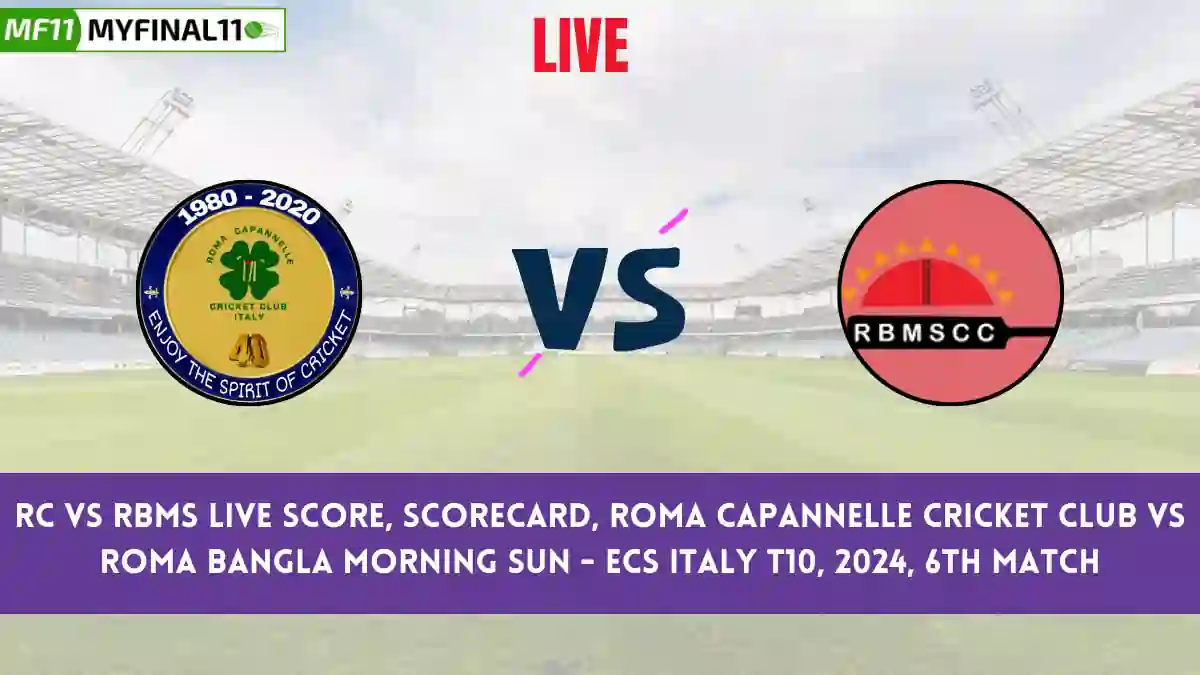 RC vs RBMS Live Score: Scorecard, Ball by Ball Commentary - Match 6, ECS Italy T10, 2024