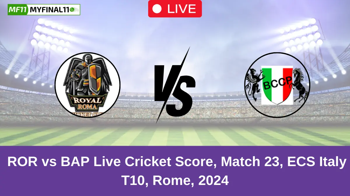 _ROR vs BAP Live Cricket Score, Match 23, ECS Italy T10, Rome, 2024