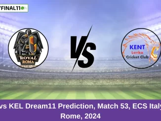 ROR vs KEL Dream11 Prediction, Match 53, ECS Italy T10, Rome, 2024