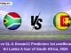 SA-A vs SL-A Dream11 Prediction 1st unofficial ODI, Sri Lanka A tour of South Africa, 2024